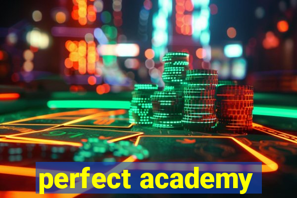 perfect academy